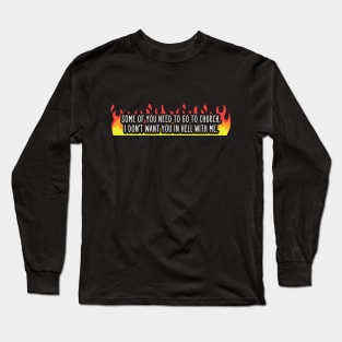 Go to Church v2 Long Sleeve T-Shirt